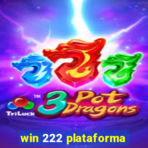 win 222 plataforma